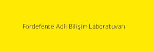 Fordefence Adli Bilişim Laboratuvarı